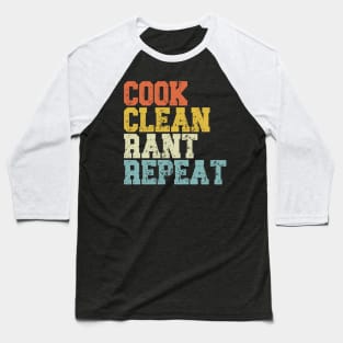 Vintage Cook Clean Rant Repeat Baseball T-Shirt